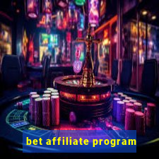 bet affiliate program